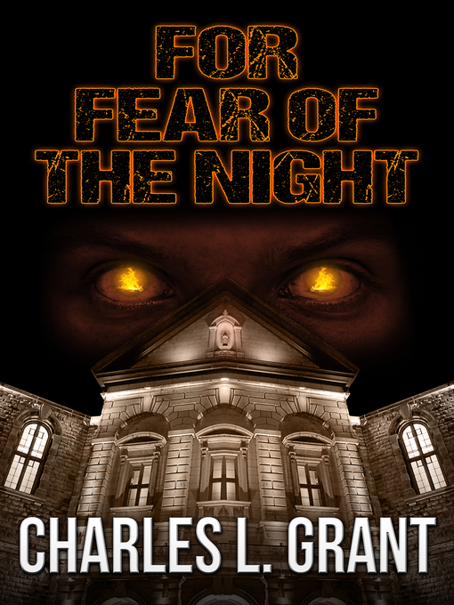 Title details for For Fear of the Night by Charles L. Grant - Available